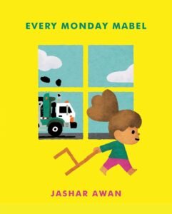 Every Monday Mabel by Jashar Awan book cover.