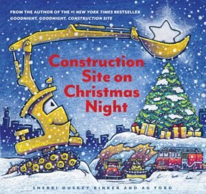 Construction Site on Christmas Night by Sherri Duskey Rinker book cover.