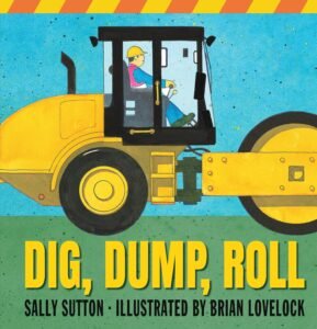 Dig Dump Roll by Sally Sutton book cover.