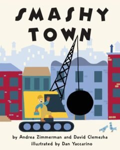 Smashy Town by Andrea Zimmerman and David Clemesha book cover.
