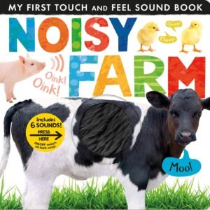 Noisy Farm Touch-and-Feel Sound Book by Tiger Tales book cover.